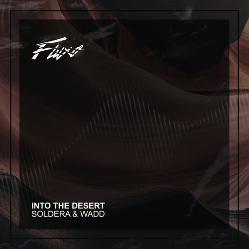 Soldera, Wadd - Into the Desert [FLX186]